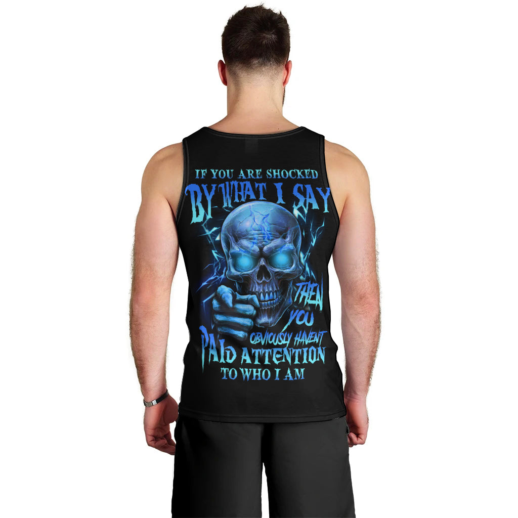 If You Are Shocked By What I Say Men Tank Top - Wonder Print Shop