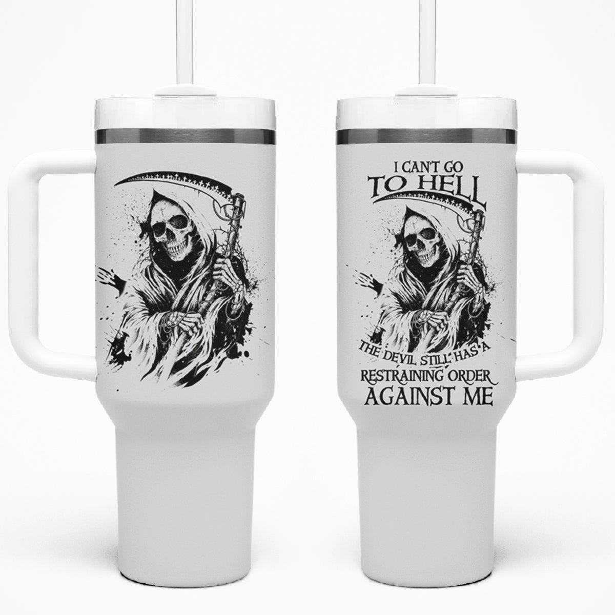 I Can't Go To Hell Reaper Skull Tumbler With Handle