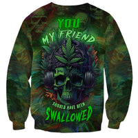 Unisex multicolor graphic sweatshirt with skull and 'You my friend should have been swallowed'