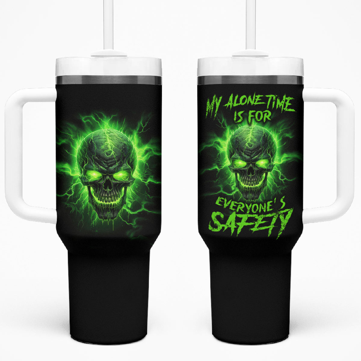 My Alone Time Is For Everyone's Safety Tumbler With Handle