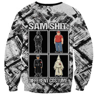 Same Shit Different Costume Sweatshirt Monochrome Gritty Texture