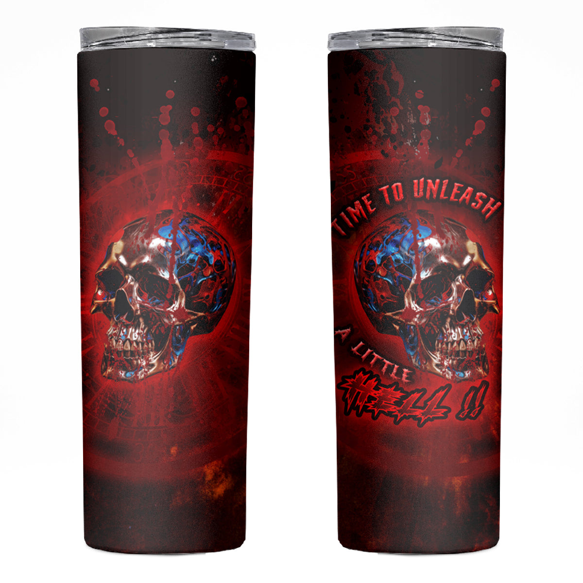 Time To Unleash A Little Hell!! Skinny Tumbler