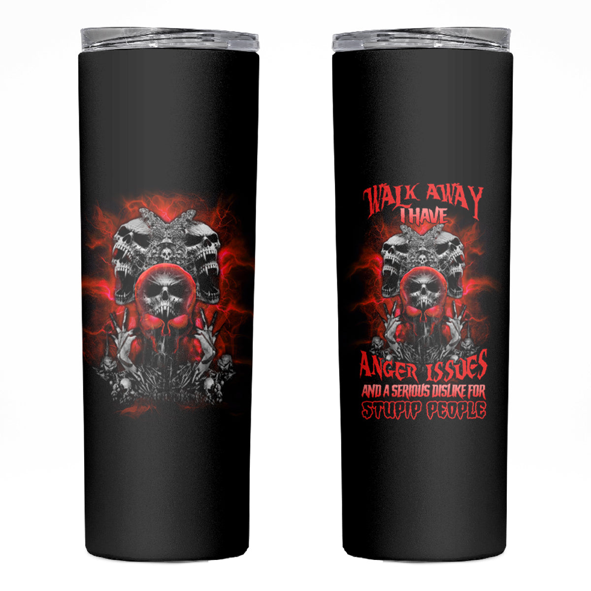 Walk Away I Have Anger Issues Skull Skinny Tumbler