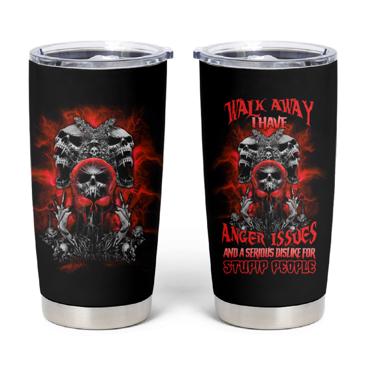 Walk Away I Have Anger Issues Skull Tumbler Cup