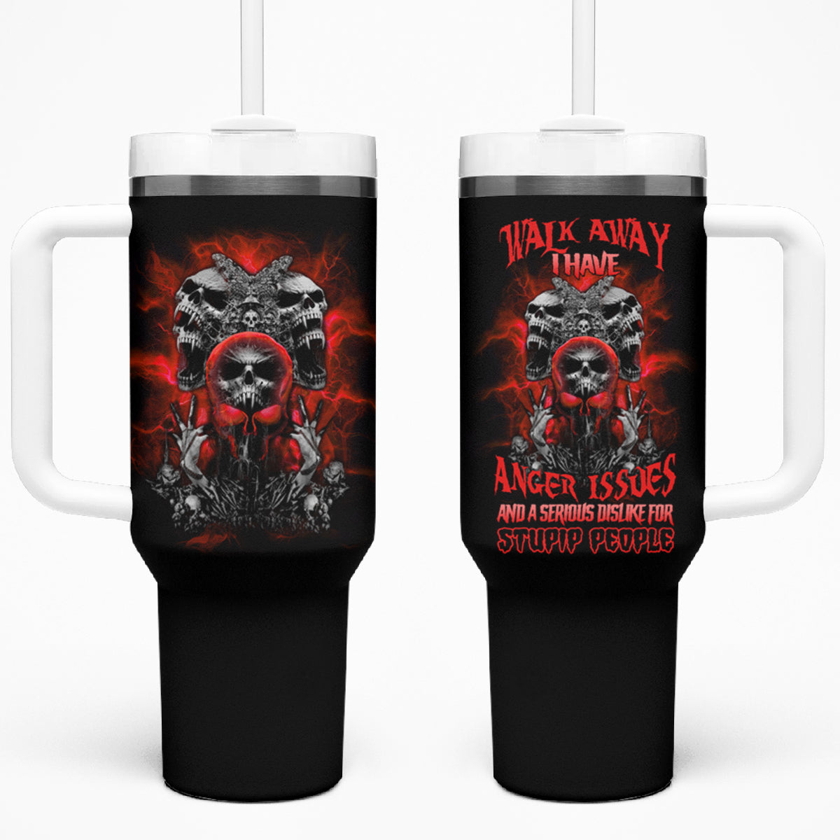 Walk Away I Have Anger Issues Skull Tumbler With Handle