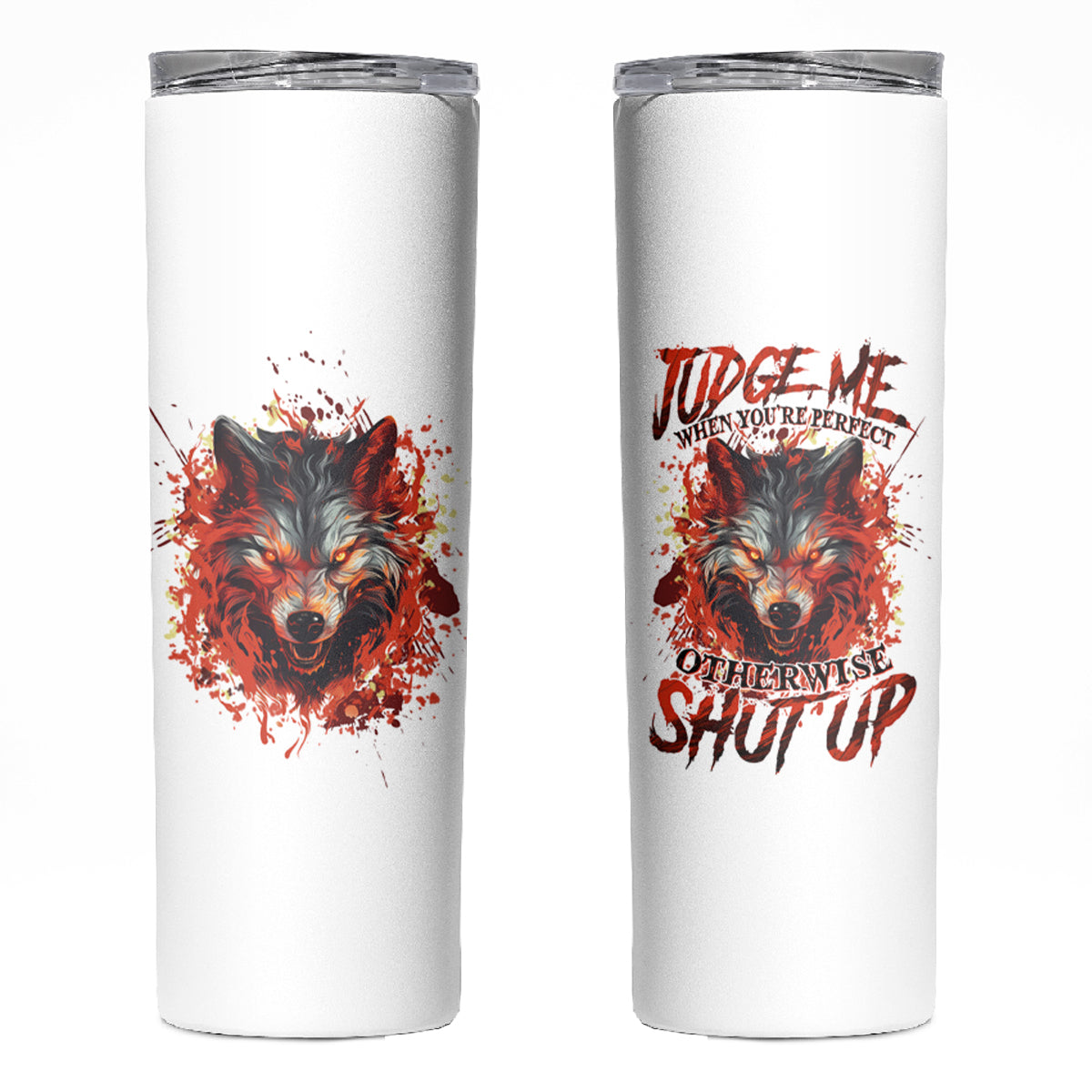 Judge Me When Wolf Skinny Tumbler