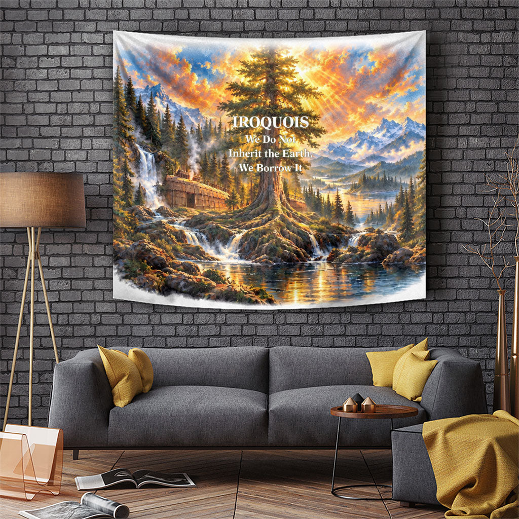 Iroquois We Do Not Inherit The Earth Tapestry Native American Nature Art With Wildlife