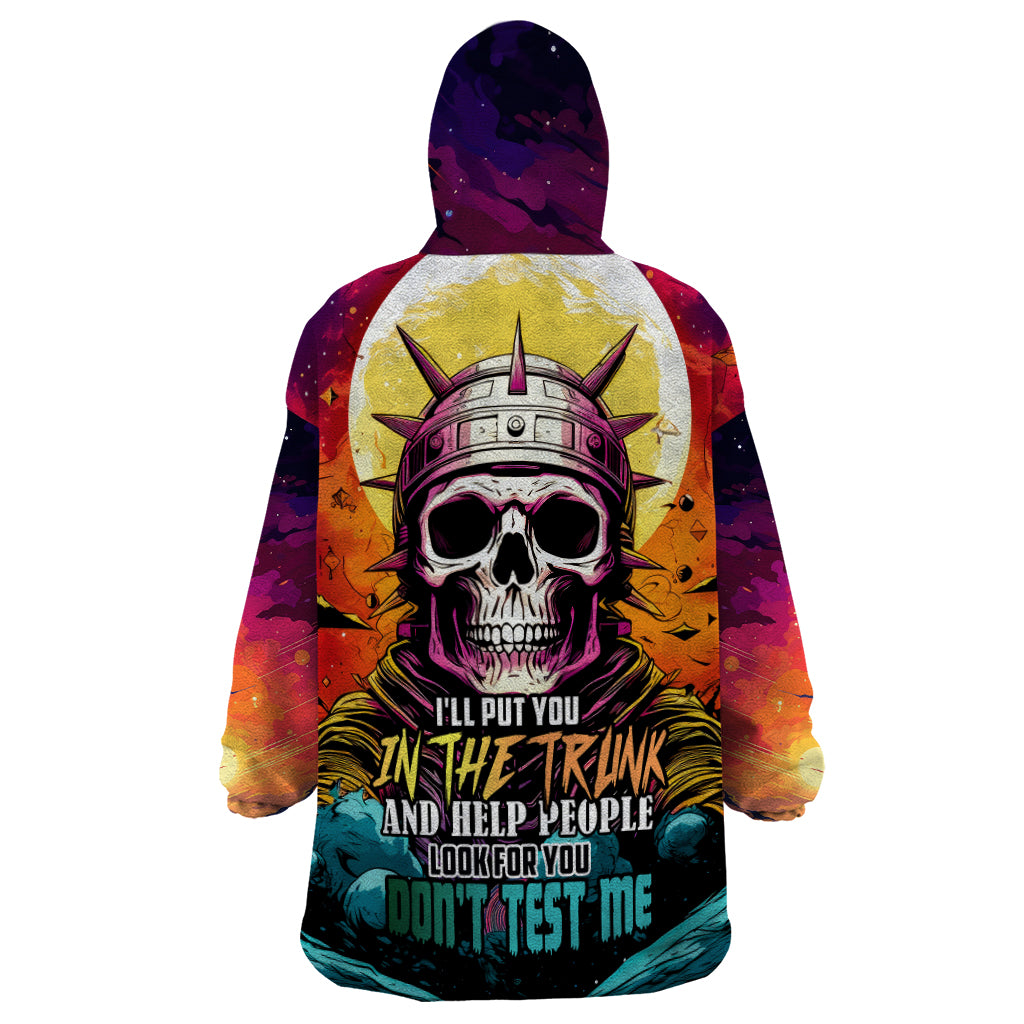 Skull Space Wearable Blanket Hoodie I'll Put You In The Trunk - Wonder Print Shop