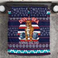 Don't Be A Normal Dog Dad Christmas Bedding Set Funny Xmas Holiday Patterns - Wonder Print Shop