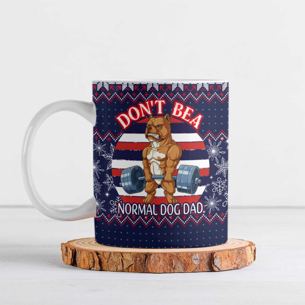 Don't Be A Normal Dog Dad Christmas Ceramic Mug Funny Xmas Holiday Patterns - Wonder Print Shop