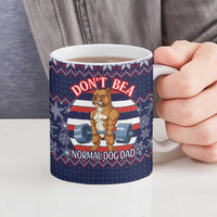 Don't Be A Normal Dog Dad Christmas Ceramic Mug Funny Xmas Holiday Patterns - Wonder Print Shop