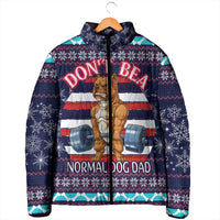 Don't Be A Normal Dog Dad Christmas Padded Jacket Funny Xmas Holiday Patterns - Wonder Print Shop