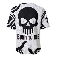 Black-and-white baseball jersey with large skull graphic and 'Born To Die' text