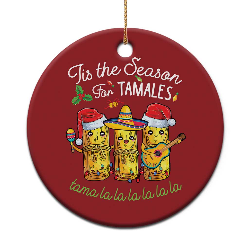Red round Christmas ornament: “Tis the Season for Tamales” with tamales illustration