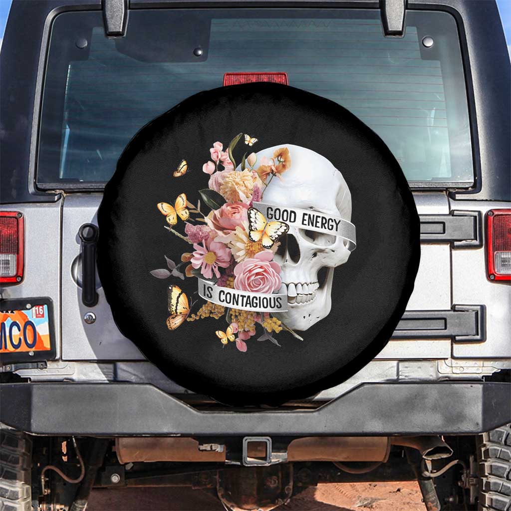 Mental Health Spare Tire Cover Good Energy Is Contagious Skull Flowers