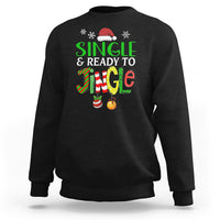 Black crewneck Christmas sweatshirt with "Single & Ready to Jingle" graphic and jingle balls