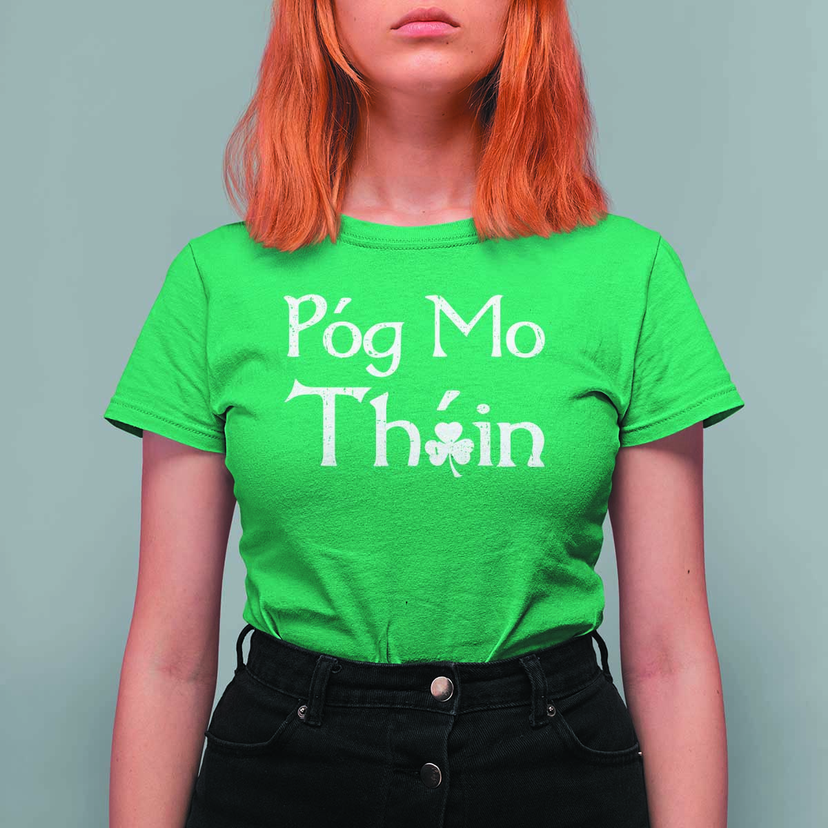 Funny St. Patrick's Day T Shirt For Women Pog Mo Thoin Gaelic Saying Kiss My Ass