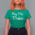 Funny St. Patrick's Day T Shirt For Women Pog Mo Thoin Gaelic Saying Kiss My Ass