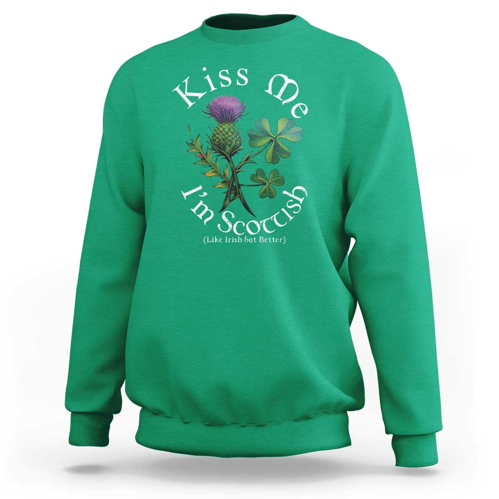 Funny St. Patrick's Day Sweatshirt Kiss Me I'm Scottish