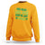 Funny St. Patrick's Day Sweatshirt Who Needs Luck When You're Got Charm