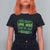 Funny St. Patrick's Day T Shirt For Women Who Needs Luck When You're Got Charm