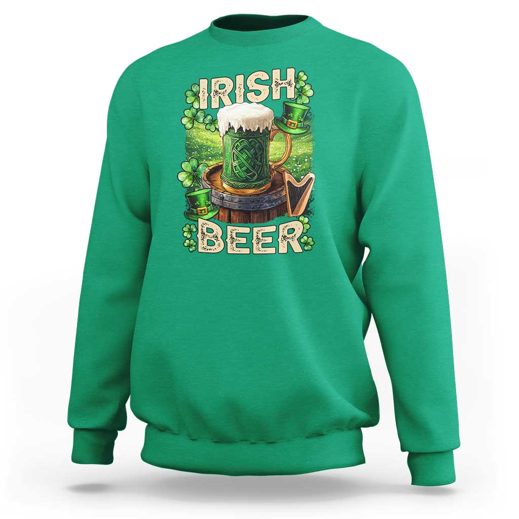 Funny St. Patrick's Day Irish Beer Sweatshirt