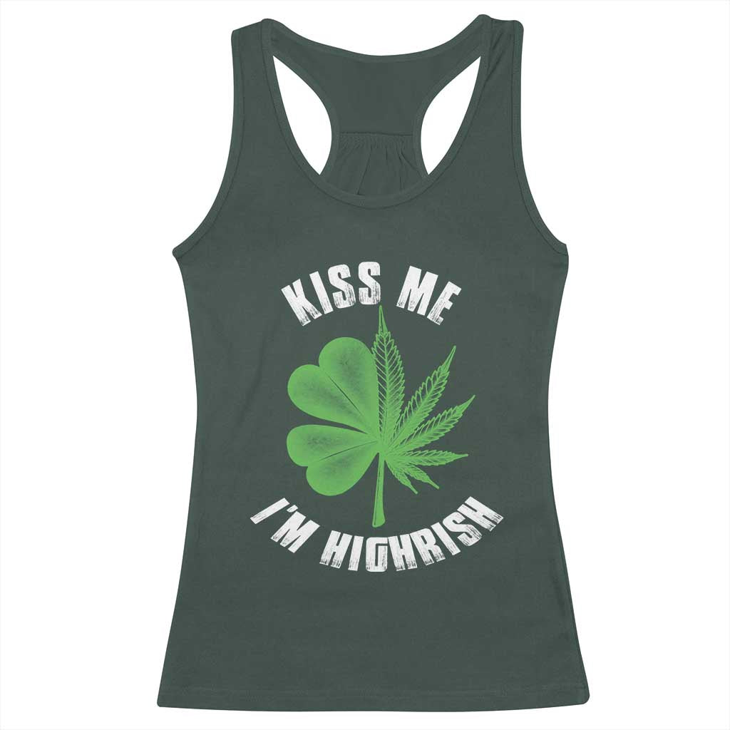 Funny St. Patrick's Day Cannabis Racerback Tank Top Kiss Me I'm Highrish