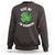 Funny St. Patrick's Day Cannabis Sweatshirt Kiss Me I'm Highrish