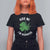 Funny St. Patrick's Day Cannabis T Shirt For Women Kiss Me I'm Highrish