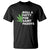 Funny St. Patrick's Day Weed T Shirt Roll A Fatty For Saints Paddys 420 Cannabis