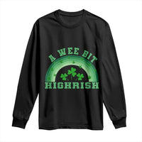 Black long-sleeve T-shirt with 'A Wee Bit Highrish' shamrock arch graphic
