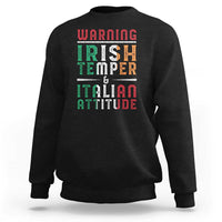 Funny Irish Temper Italian Attitude Sweatshirt
