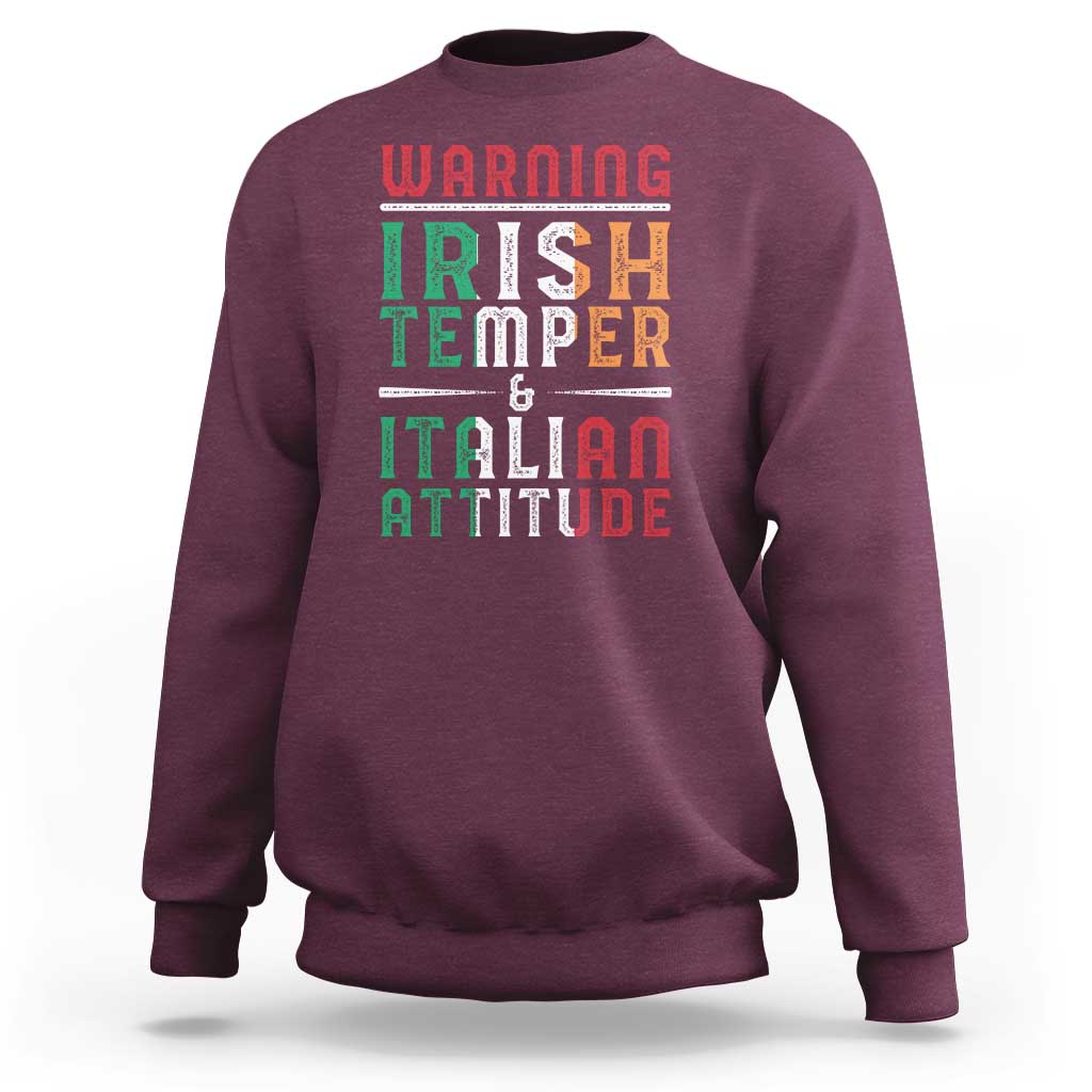 Funny Irish Temper Italian Attitude Sweatshirt