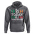 Funny St. Patrick's Day Hoodie Irish Today Italian Tomorrow