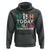 Funny St. Patrick's Day Hoodie Irish Today Italian Tomorrow