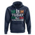 Funny St. Patrick's Day Hoodie Irish Today Italian Tomorrow