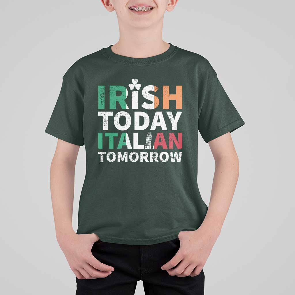 Funny St. Patrick's Day T Shirt For Kid Irish Today Italian Tomorrow