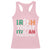 Funny St. Patrick's Day Racerback Tank Top Irish Today Italian Tomorrow