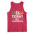 Funny St. Patrick's Day Tank Top Irish Today Italian Tomorrow