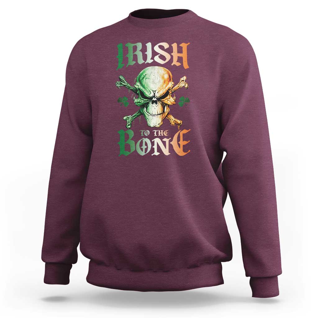 Irish Pride Sweatshirt Irish To The Bone