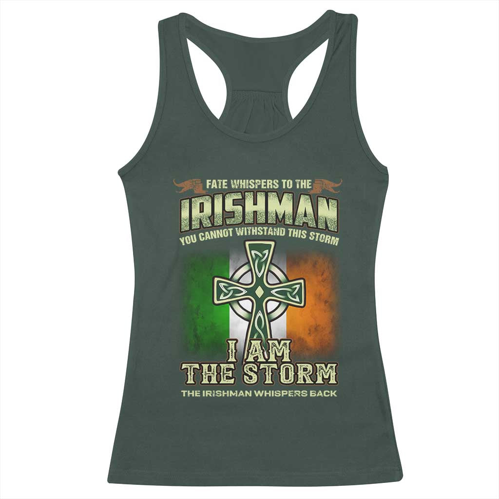 Irish Pride Racerback Tank Top Irish Warrior I Am The Storm The Irishman Whispers Back