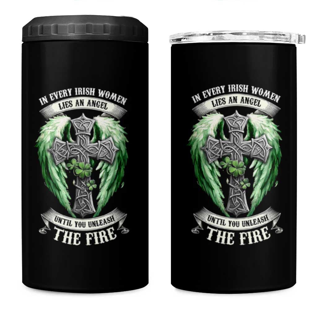 Irish Women 4 in 1 Can Cooler Tumbler In Every Irish Woman Lies An Angel Until You Unleash The Fire