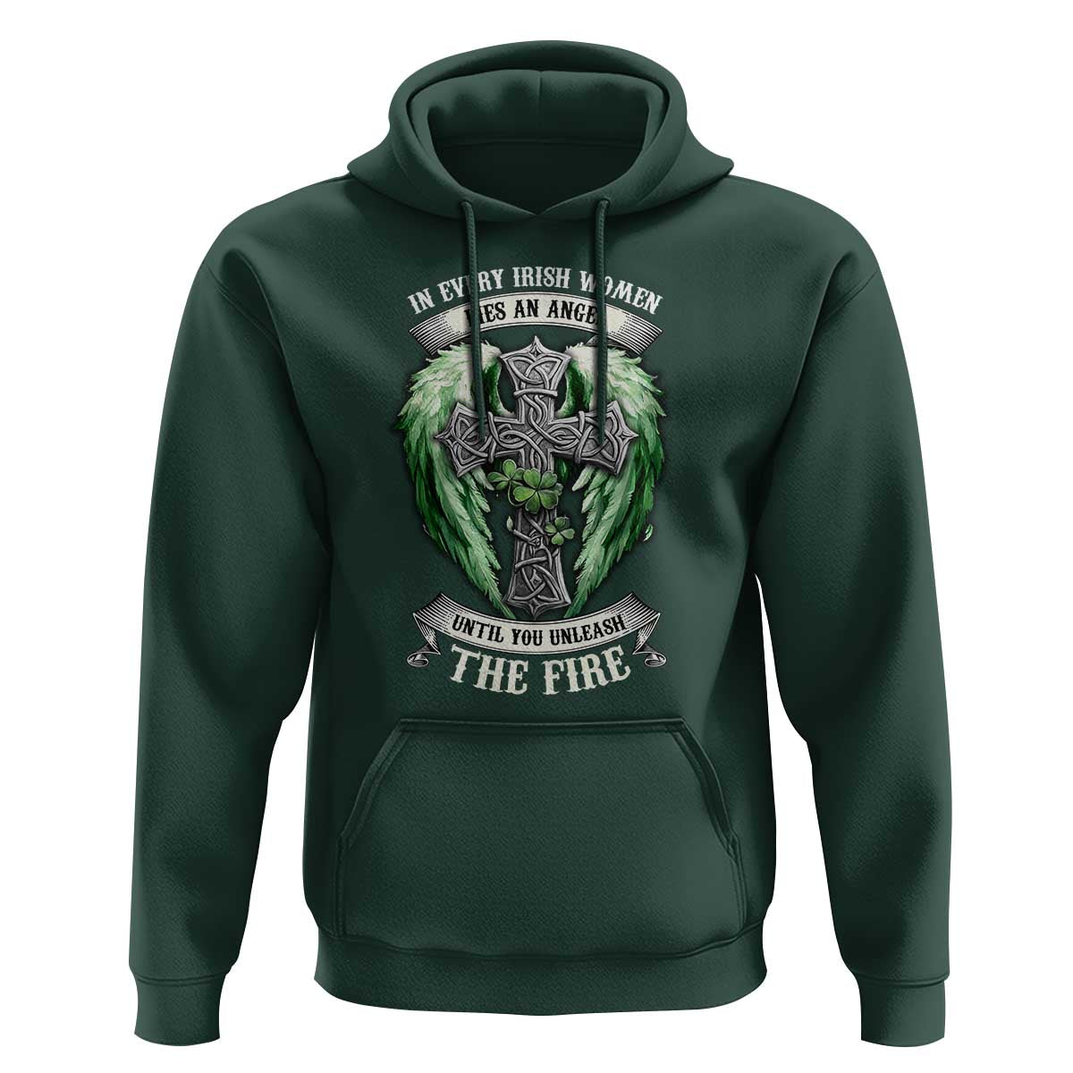 Irish Women Hoodie In Every Irish Woman Lies An Angel Until You Unleash The Fire