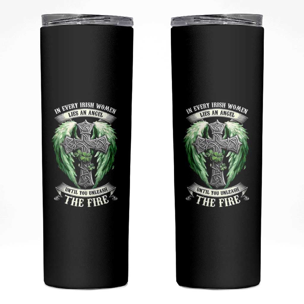 Irish Women Skinny Tumbler In Every Irish Woman Lies An Angel Until You Unleash The Fire