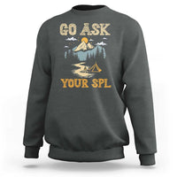 Dark heather scouting sweatshirt with “Go Ask” camping graphic and “Your SPL” text
