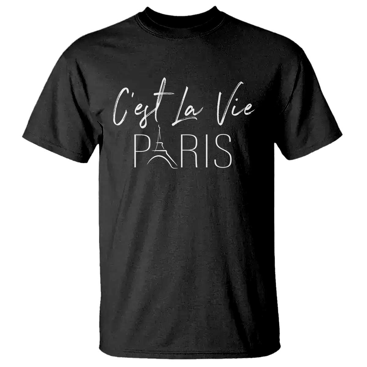 C'est La Vie Eiffel Paris French That's Life France Travel T Shirt - Wonder Print Shop