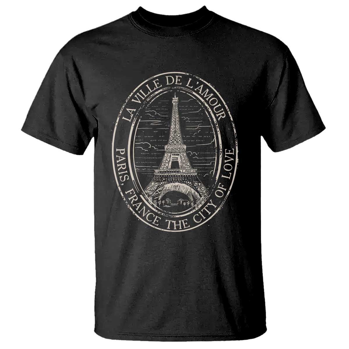 La Ville De L Amour The City Of Love Eiffel Paris France Travel T Shirt - Wonder Print Shop