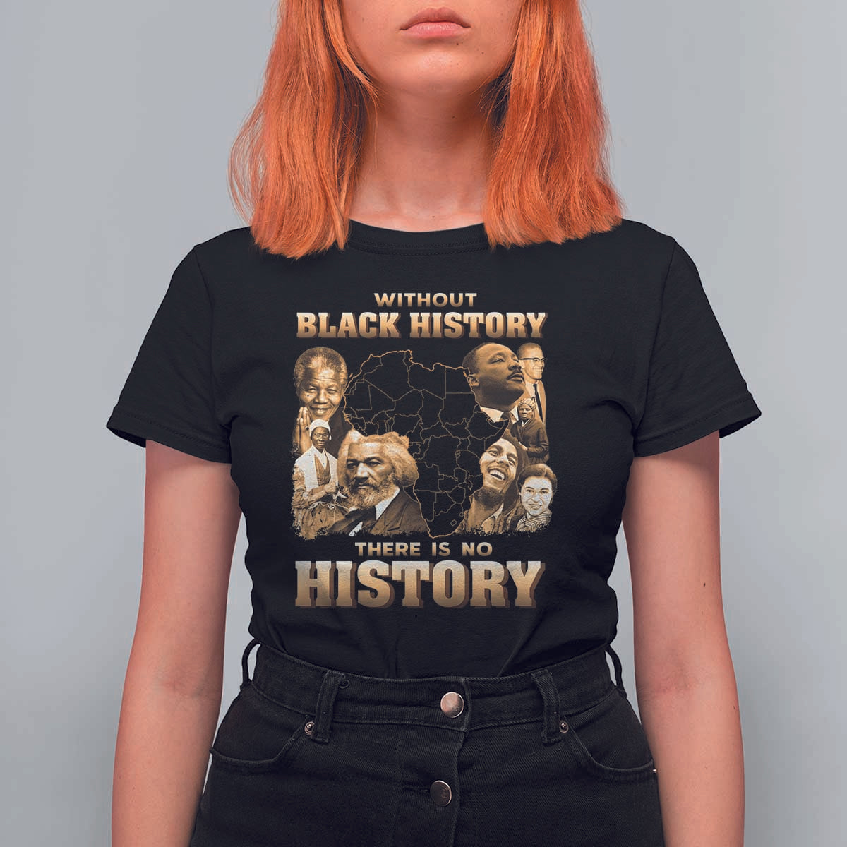 African Pride T Shirt For Women Without Black History There Is No History