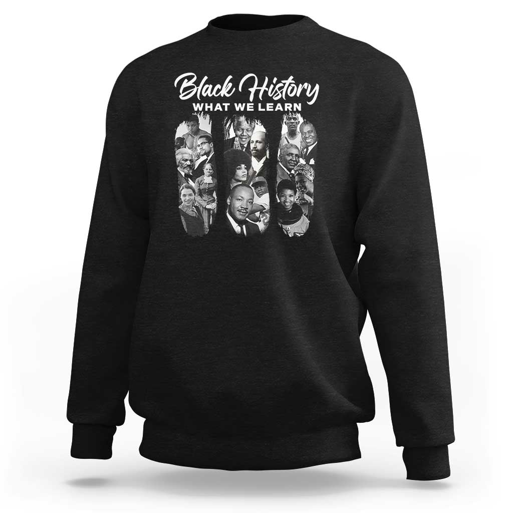 Black crewneck sweatshirt with back 'Black History What We Learn' photo graphic