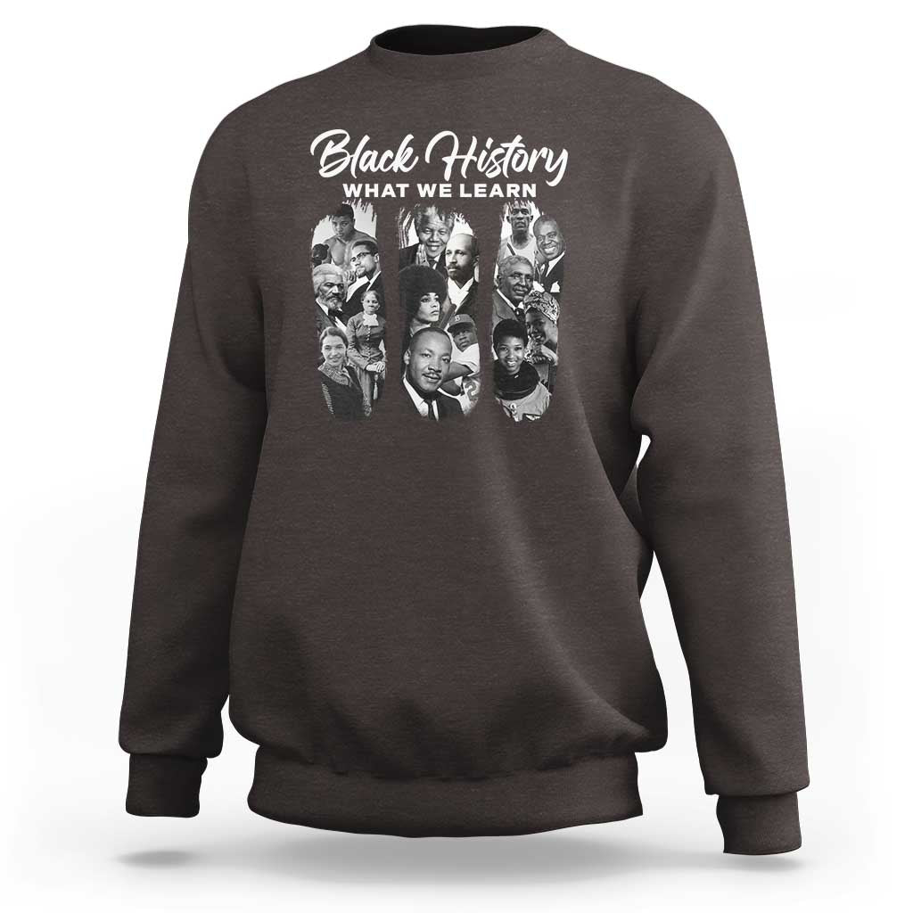 Dark chocolate crewneck sweatshirt with back 'Black History What We Learn' photo graphic